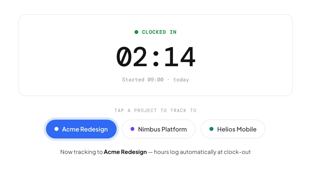 Clock in, then tap a project to track hours to it